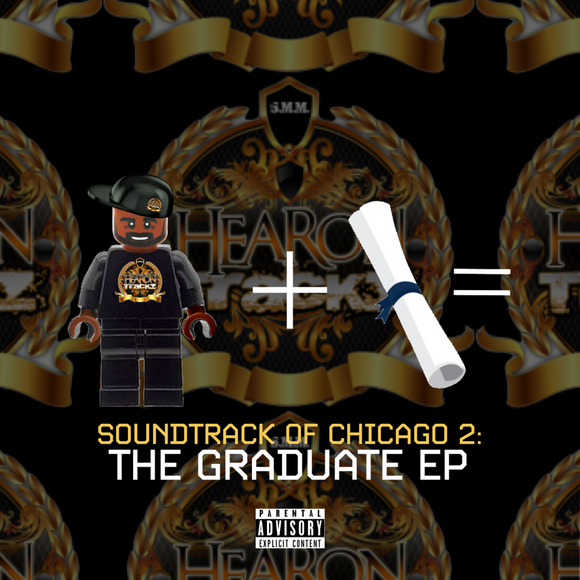 Soundtrack of Chicago 2: The Graduate EP (Preorder) w First Single Download